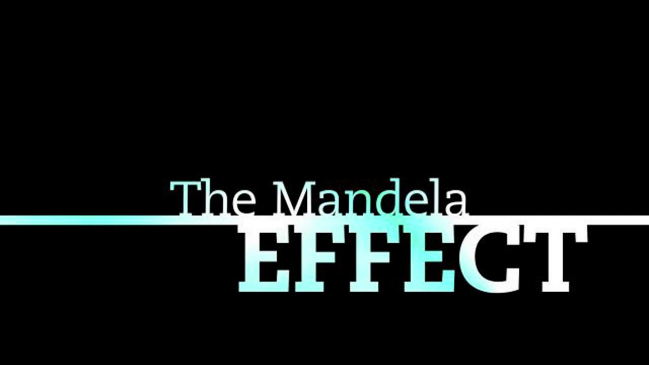 Mandela Effect Explained Mandela Effects