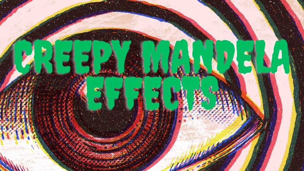 Creepy Examples of The Mandela Effect Mandela Effects